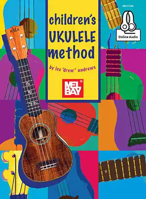 Commander Vite Mel Bay Children‘s Ukulele Method - Andrews - Ukulele - Book/Audio Online
