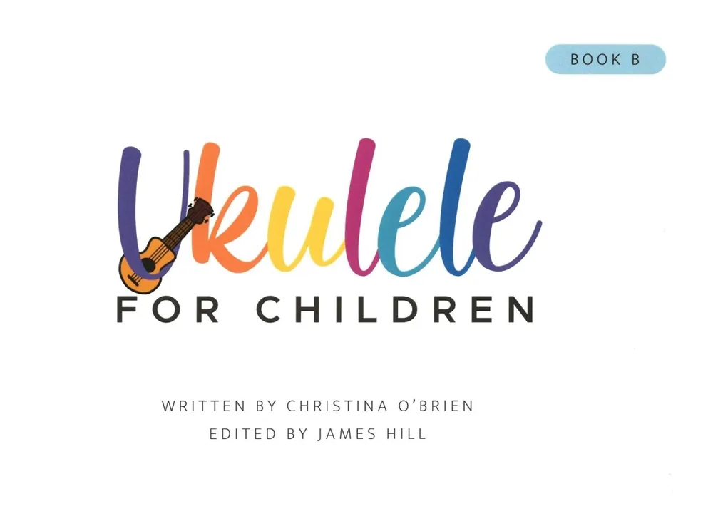 Creative Keys Ukulele for Children, Book B- O‘Brien/Hill - Ukulele - Book Prix Choc