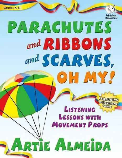 Must-Have Heritage Music Press Parachutes and Ribbons and Scarves, Oh My!