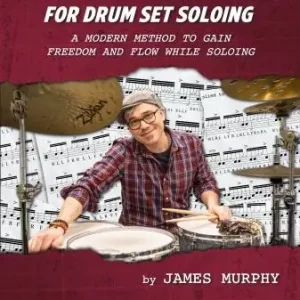 Hudson Music The Glue Method for Drum Set Soloing - Murphy - Drum Set - Book/Video Online Promotion Saisonnière
