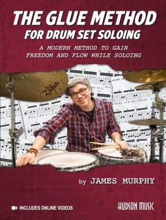 Hudson Music The Glue Method for Drum Set Soloing - Murphy - Drum Set - Book/Video Online Promotion Saisonnière