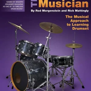 Prix Promo Hal Leonard The Drumset Musician (2nd Edition Updated & Expanded) - Mattingly/Morgenstein - Book/Audio Online