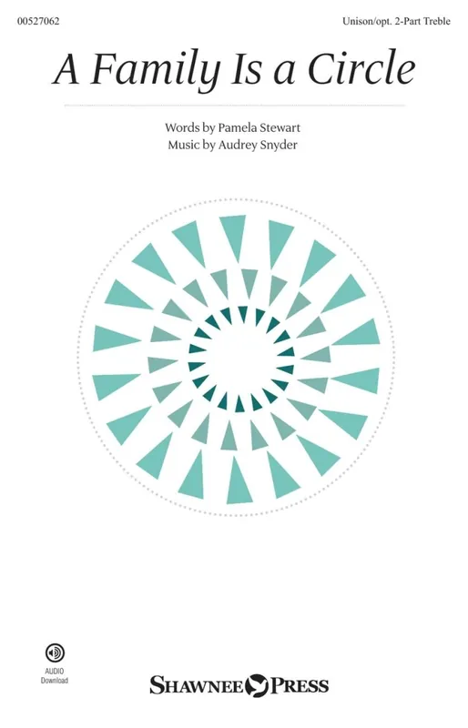 Livraison Express Shawnee Press A Family Is a Circle - Stewart/Snyder - Unison/2pt Treble