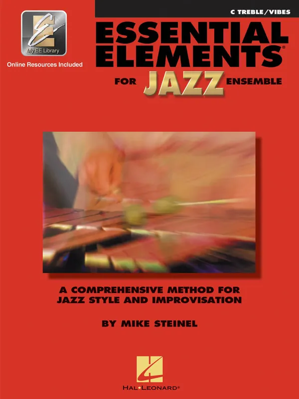 Vente Flash Hal Leonard Essential Elements for Jazz Ensemble - Steinel - C Treble/Vibes - Book/Media Online
