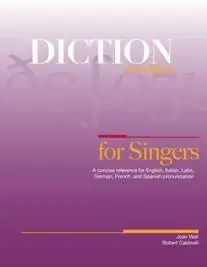 Petit Prix Diction For Singers.c Diction For Singers (2nd Ed) A concise reference for English, Italian, Latin, German, French, and Spanish pronunciation - Wall/Caldwell - Book