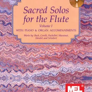 Mel Bay Sacred Solos for the Flute Volume 1 - Gilliam/McCaskill - Book/CD Satisfait Ou Remboursé
