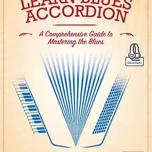 Mel Bay Learn Blues Accordion A Comprehensive Guide to Mastering the Blues - DiGiuseppe - Book/Audio Online Seulement Aujourd'hui