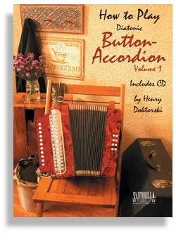 Santorella Publications How To Play Diatonic Button-Accordion, Volume 1 - Doktorski - Accordion - Book/CD Certifié