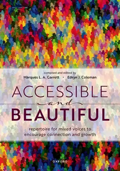 Dernière Chance Oxford University Press Accessible and Beautiful - Garrett/Coleman - SATB - Book