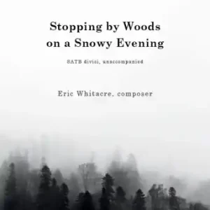 Walton Stopping By Woods on a Snowy Evening - Frost/Whitacre - SATB Bon Marché