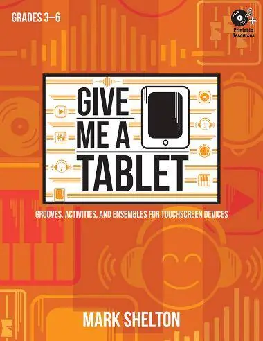 Expédié Aujourd'hui Heritage Music Press Give Me a Tablet Grooves, Activities, and Ensembles for Touchscreen Devices - Shelton - Book/CD-ROM
