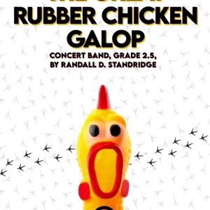 Quantité Limitée Randall Standridge Great Rubber Chicken Galop - Standridge - Concert Band - Gr. 2.5