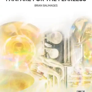 Promotion Saisonnière MakeMusic Publications Fanfare for the Fearless - Balmages - Concert Band - Gr. 1