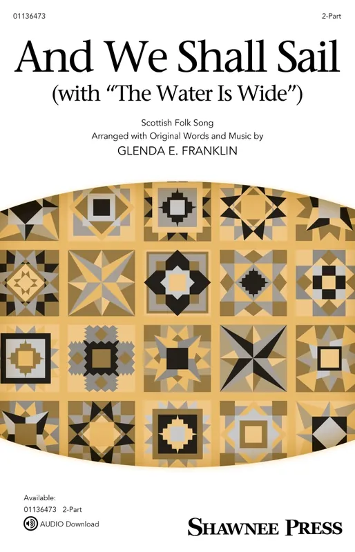 Shawnee Press And We Shall Sail (with The Water Is Wide) - Franklin - 2pt Dernier Modèle