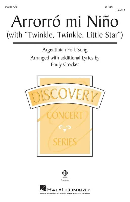 Nouvelle Collection Hal Leonard Arrorro mi Nino (with ‘‘Twinkle, Twinkle, Little Star‘‘) - Argentinian/Crocker - 2pt