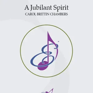 Excelcia Music Publishing A Jubilant Spirit - Chambers - Concert Band - Gr. 1 Must-Have