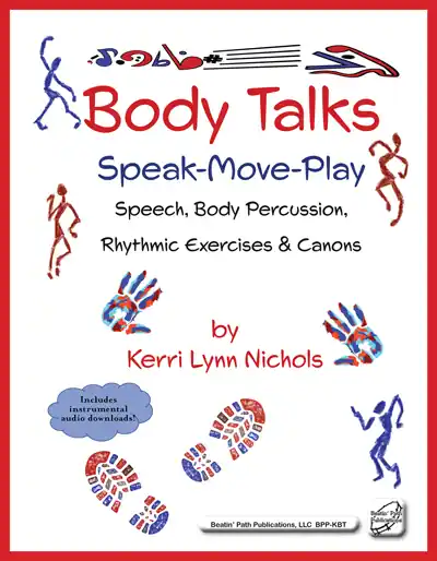 Expédié Aujourd'hui Beatin‘ Path Publications Body Talks Speak, Move, Play - Nichols - Orff Classroom - Book/Supplemental Materials