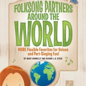 Hal Leonard Folksong Partners Around the World - Donnelly/Strid - Book (Reproducible) Promotion