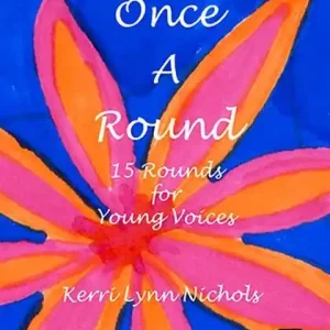 Livraison Express Beatin‘ Path Publications Once A Round 15 Rounds For Young Voices - Nichols - Book