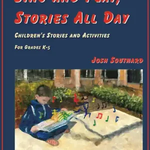 Must-Have Beatin‘ Path Publications Sing and Play, Stories All Day - Southard - Book/Media Online