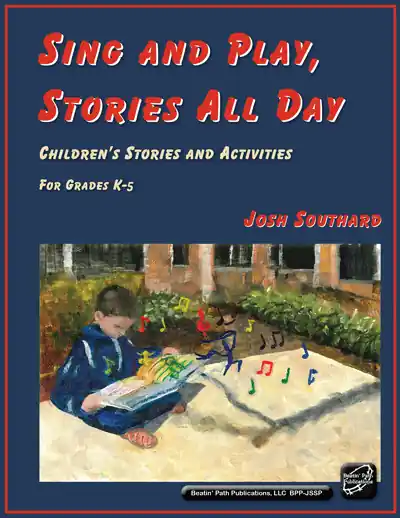 Must-Have Beatin‘ Path Publications Sing and Play, Stories All Day - Southard - Book/Media Online