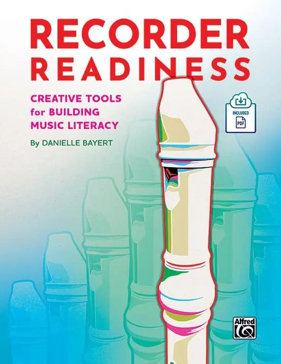 Alfred Publishing Recorder Readiness Creative Tools for Building Music Literacy - Bayert - Recorder - Book/PDF Online Acheter Direct