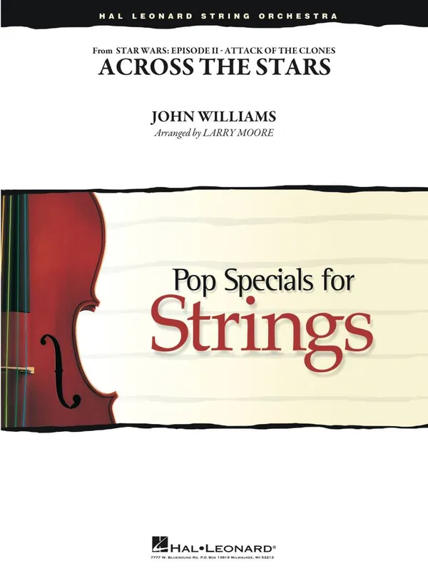 Hal Leonard Across the Stars (Love Theme from Star Wars Episode 2 - Attack of the Clones) - Williams/Moore - String Orchestra - Gr. 3.4 Bon Marché