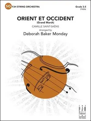 FJH Music Company Orient et Occident (Grand March) - Saint-Saens/Monday - String Orchestra - Gr. 3.5 Affaire À Saisir
