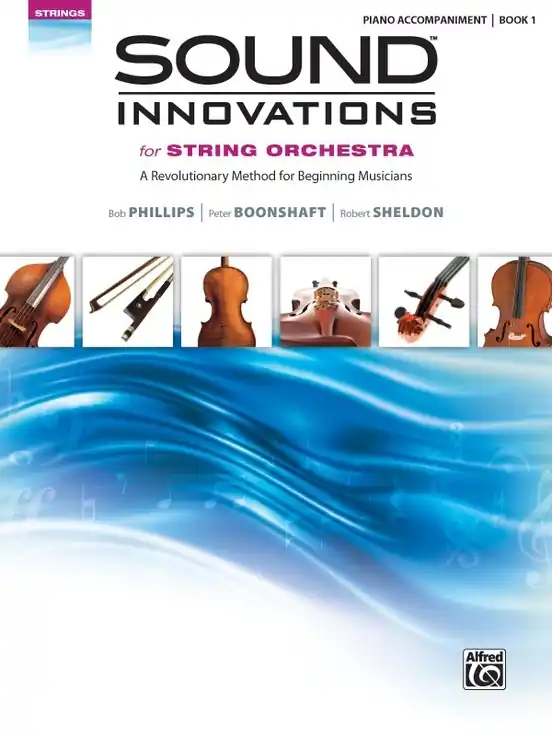 Seulement Aujourd'hui Alfred Publishing Sound Innovations for String Orchestra, Book 1 - Piano Accompaniment - Book
