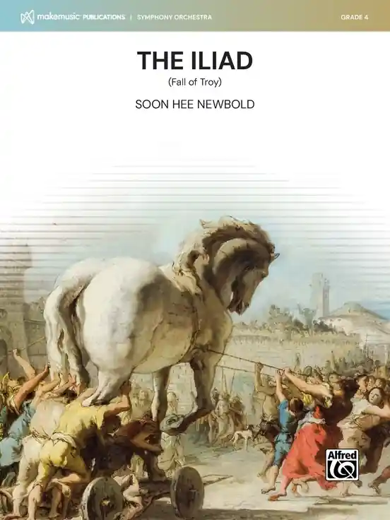 Promotion MakeMusic Publications The Iliad (Fall of Troy) - Newbold - Full Orchestra - Gr. 4