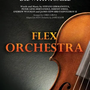 Hal Leonard Die with a Smile - Larosa - Flex Orchestra - Gr. 3.5 Pas Cher