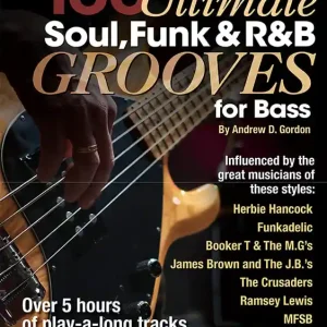 ADG Productions 100 Ultimate Soul, Funk and R&B Grooves - Gordon - Bass Guitar TAB - Book/Audio Online Must-Have