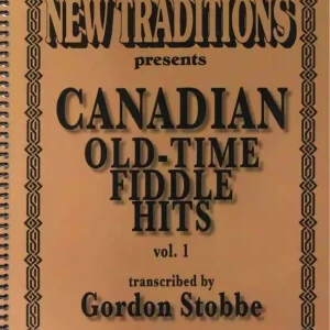 Petit Prix Gordon Stobbe Canadian Old-Time Fiddle Hits - Vol.1 - Stobbe - Fiddle - Book