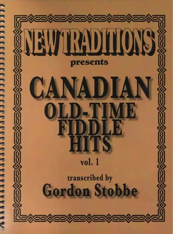 Petit Prix Gordon Stobbe Canadian Old-Time Fiddle Hits - Vol.1 - Stobbe - Fiddle - Book