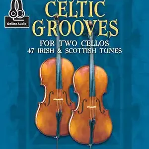 Acheter En Ligne Mel Bay Celtic Grooves for Two Cellos 47 Irish and Scottish Tunes - Bratt - Cello Duet - Book/Audio Online