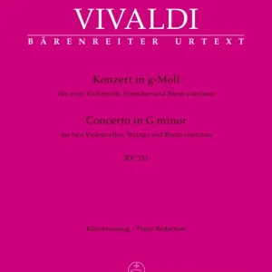 Prix Cassé Baerenreiter Verlag Concerto for two Violoncellos, Strings and Basso continuo in G minor RV 531 - Vivaldi/Schelhaas - 2 Cellos/Piano Reduction - Parts Set