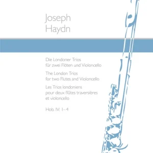 Dernière Chance Baerenreiter Verlag The London Trios Hob. IV 1-4 - Haydn/Balet - 2 Flute/Cello - Parts Set