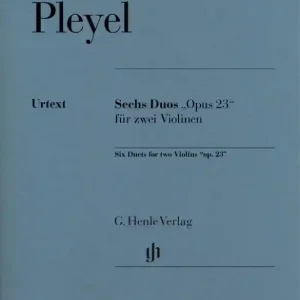 Réduction G. Henle Verlag Six Duets ‘‘op. 23‘‘ for two Violins - Pleyel/Gertsch - Violin Duet - Score/Parts