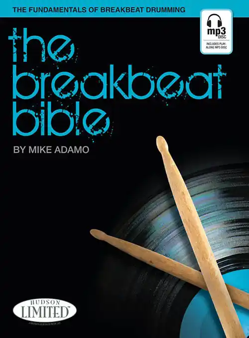 Populaire Hudson Music The Breakbeat Bible - Adamo - Drum Set - Book/Audio Online