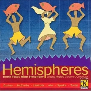 Klavier Music Productions Hemispheres - North Texas Wind Symphony/Corporon - CD Seulement Aujourd'hui