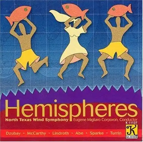Klavier Music Productions Hemispheres - North Texas Wind Symphony/Corporon - CD Seulement Aujourd'hui