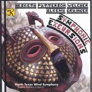 Expédition Rapide Klavier Music Productions Symphonic Excursions - North Texas Wind Symphony/Corporon - CD