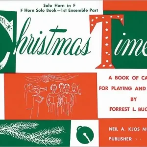 Produit De Marque Kjos Music Christmas Time - Buchtel - 1st Ensemble Part, Solo Horn in F - Book