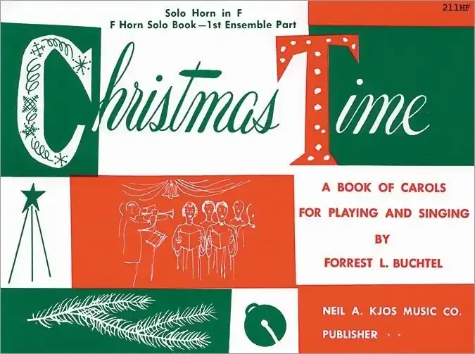 Produit De Marque Kjos Music Christmas Time - Buchtel - 1st Ensemble Part, Solo Horn in F - Book
