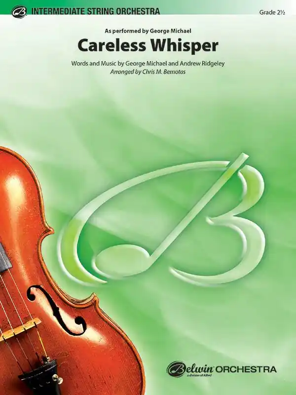 Réduction Belwin Careless Whisper - Michael/Ridgeley/Bernotas - String Orchestra - Gr. 2.5