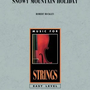 Hal Leonard Snowy Mountain Holiday - Buckley - String Orchestra - Gr. 2.5 Affaire À Saisir
