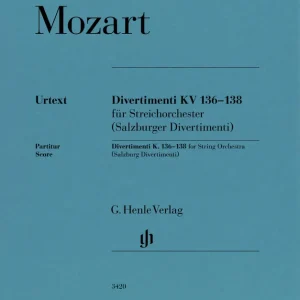 Seulement Aujourd'hui G. Henle Verlag Divertimenti K. 136-138 (Salzburg Divertimenti) - Mozart - String Orchestra - Conductor Score