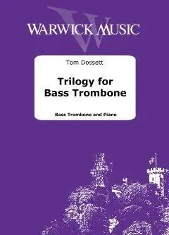 Paiement Sécurisé Warwick Music Trilogy for Bass Trombone - Dossett - Book