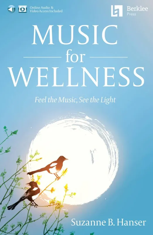Prix Bas Berklee Press Music for Wellness Feel the Music, See the Light - Hanser - Book/Media Online