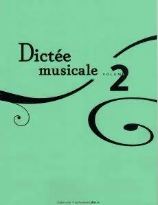 Les Productions Solo etc. Dictee Musicale, Volume 2 - Lussier - Book Seulement Aujourd'hui